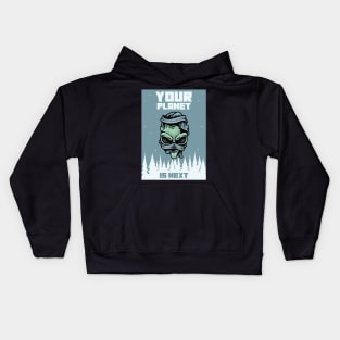 Your Planet Is Next Kids Hoodie